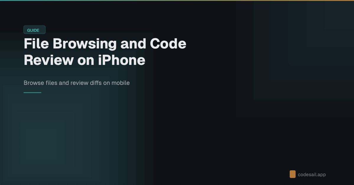 File browsing and code review on mobile